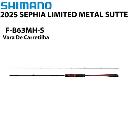 SHIMANO 2025 SEPHIA LIMITED METAL SUTTE F-B63MH-S Vara De Carretilha