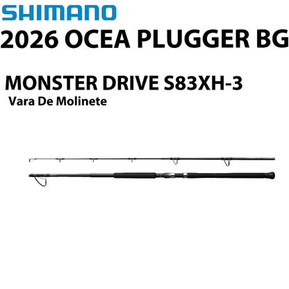 SHIMANO 2026 OCEA PLUGGER BG MONSTER DRIVE S83XH-3 Vara De Molinete