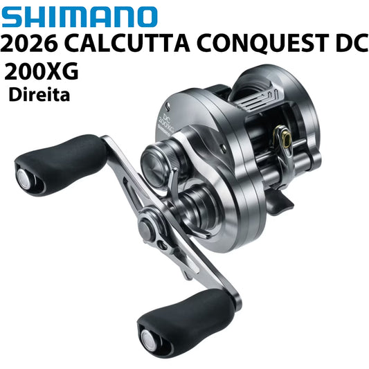 SHIMANO 2026 CALCUTTA CONQUEST DC 200XG Carretilha Direita