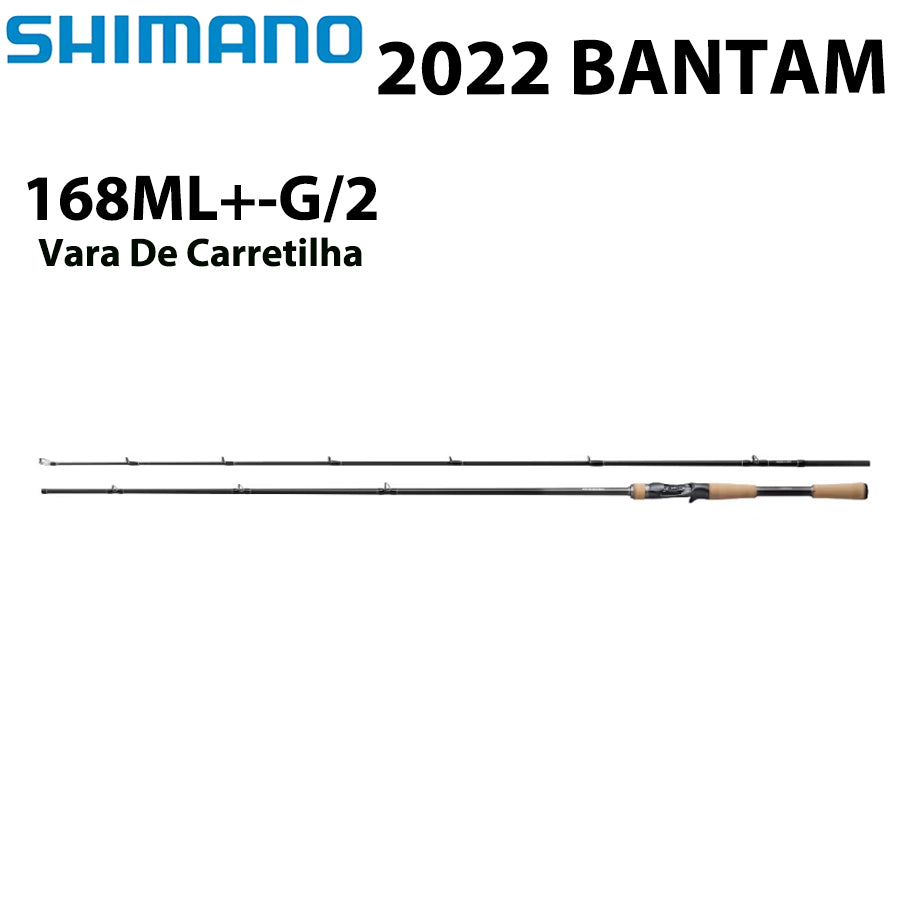 SHIMANO 2022 BANTAM 168ML+-G/2 Vara De Carretilha