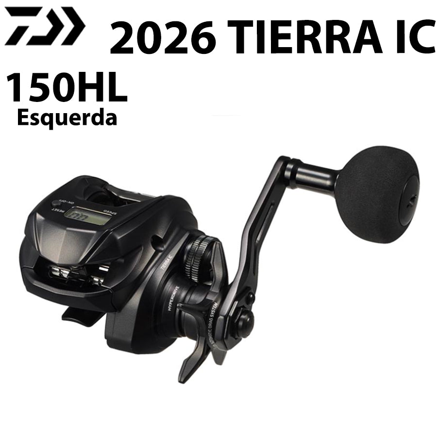 DAIWA 2026 TIERRA IC 150HL Carretilha Esquerda