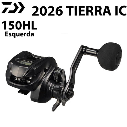 DAIWA 2026 TIERRA IC 150HL Carretilha Esquerda
