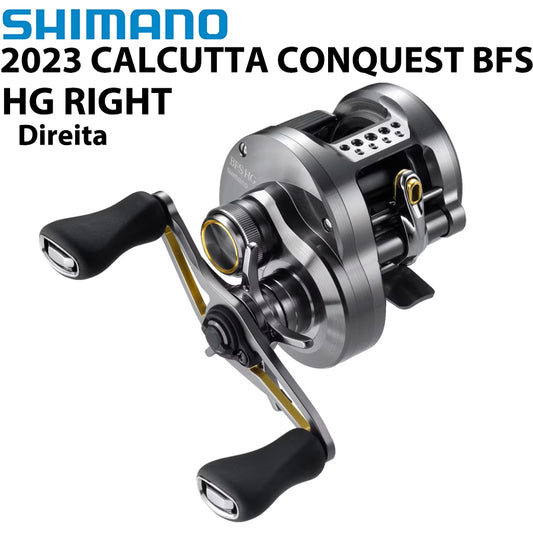 SHIMANO 2023 CALCUTTA CONQUEST BFS HG RIGHT Carretilha Direita