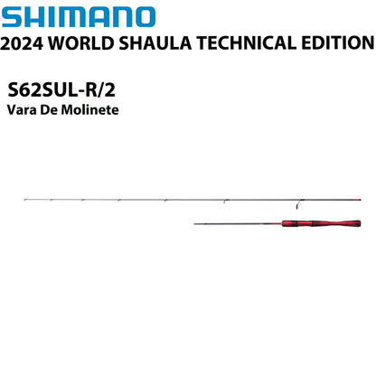 SHIMANO 2024 WORLD SHAULA TECHNICAL EDITION S62SUL-R/2 Vara De Molinete