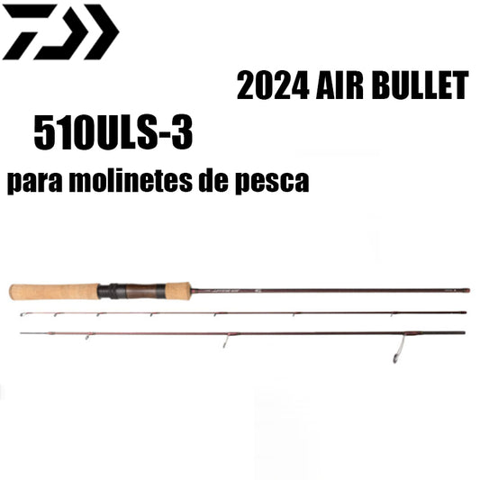 DAIWA 2024 AIR BULLET 510ULS-3 para molinetes de pesca