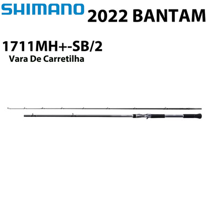 SHIMANO 2022 BANTAM 1711MH+-SB/2 Vara De Carretilha