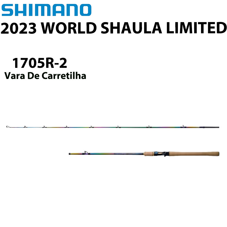 SHIMANO 2023 WORLD SHAULA LIMITED 1705R-2 Vara De Carretilha
