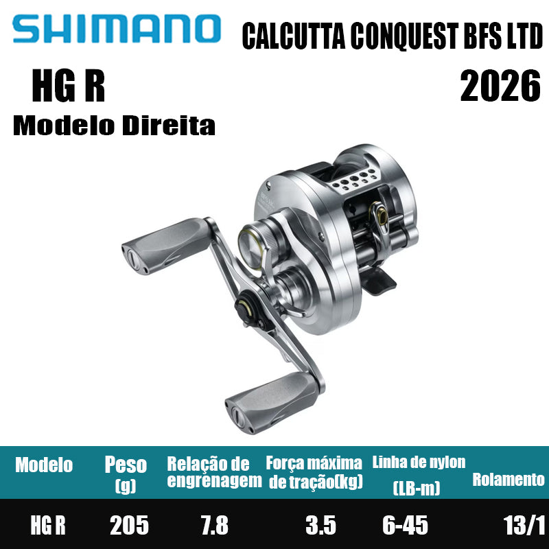 SHIMANO 2026 CALCUTTA CONQUEST BFS LTD HG R Direita