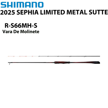 SHIMANO 2025 SEPHIA LIMITED METAL SUTTE R-S66MH-S Vara De Molinete