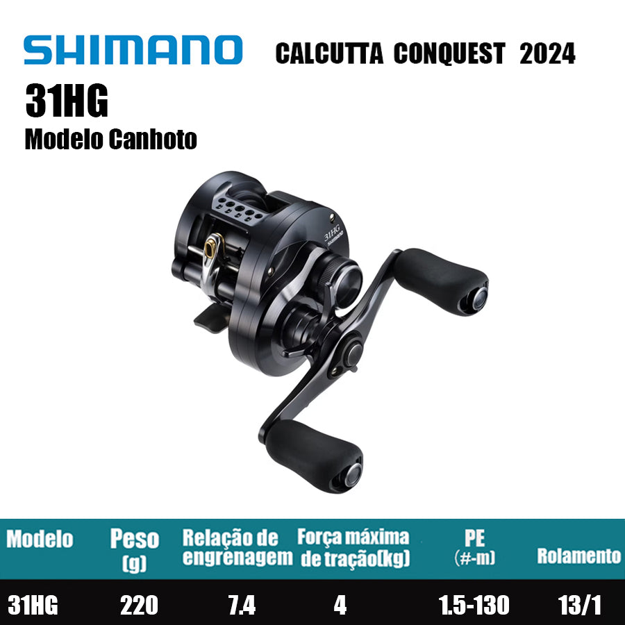 SHIMANO 2024 CALCUTTA CONQUEST SHALLOW 31HG Modelo Canhoto