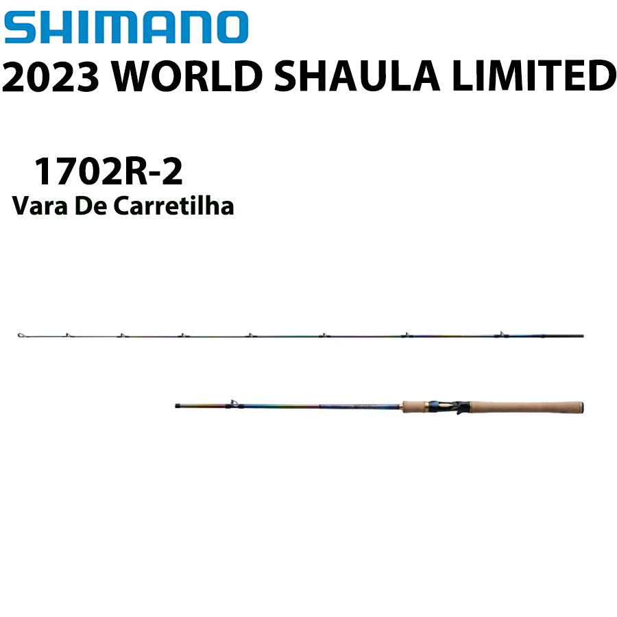SHIMANO 2023 WORLD SHAULA LIMITED 1702R-2 Vara De Carretilha