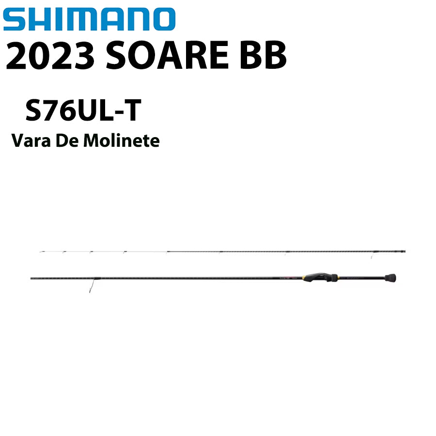 SHIMANO 2023 SOARE BB S76UL-T Vara De Molinete
