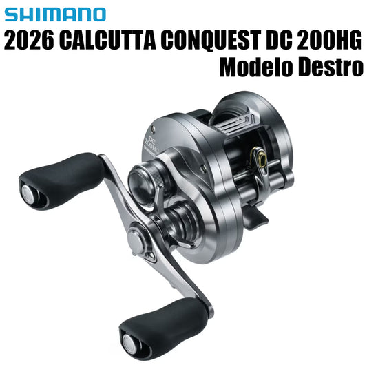 SHIMANO 2026 CALCUTTA CONQUEST DC 200HG Modelo Destro