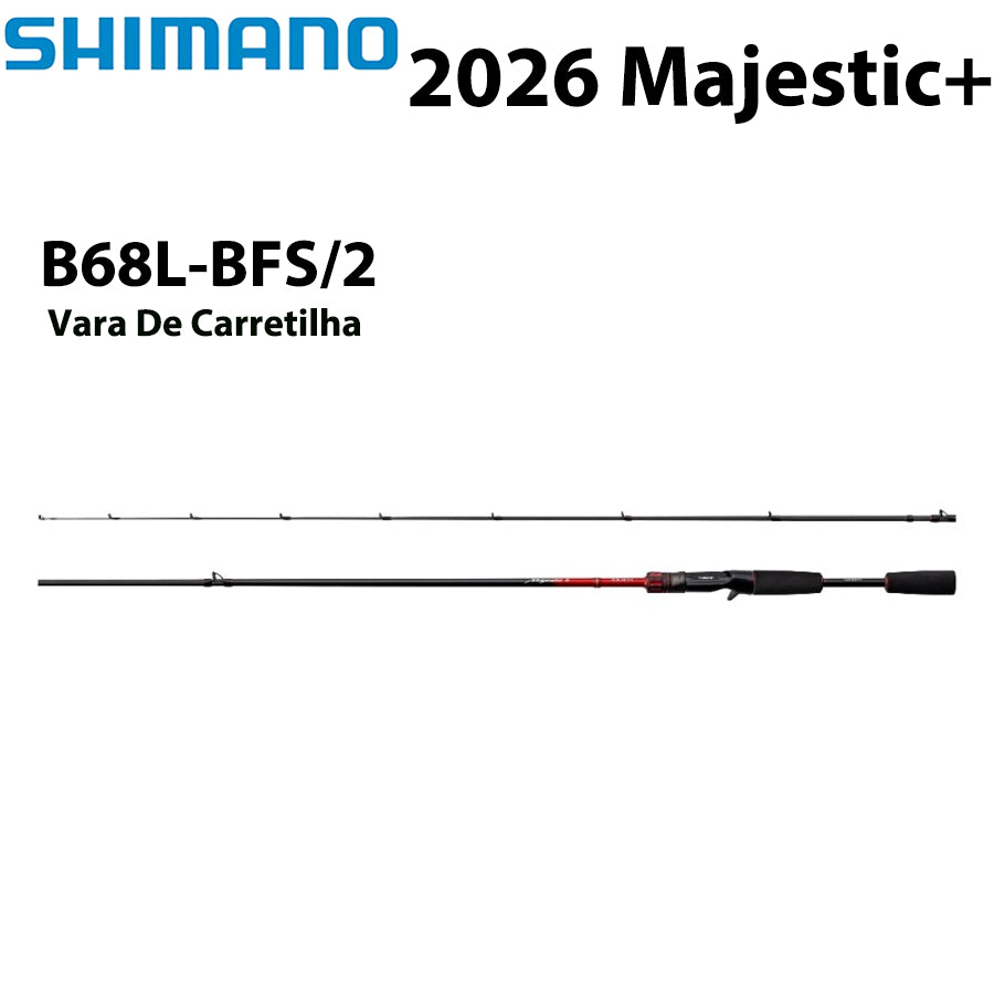 SHIMANO 2026 Majestic+ B68L-BFS/2 Vara De Carretilha