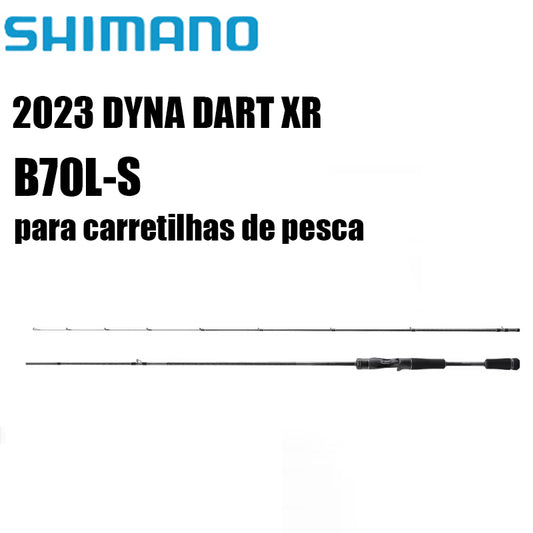 SHIMANO 2023 DYNA DART XR B70L-S para carretilhas de pesca