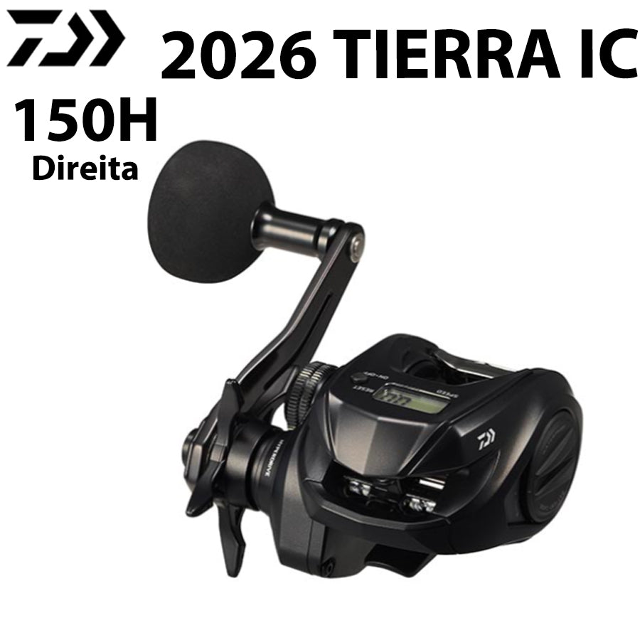 DAIWA 2026 TIERRA IC 150H Carretilha Direita