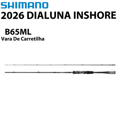 SHIMANO 2026 DIALUNA INSHORE B65ML Vara De Carretilha