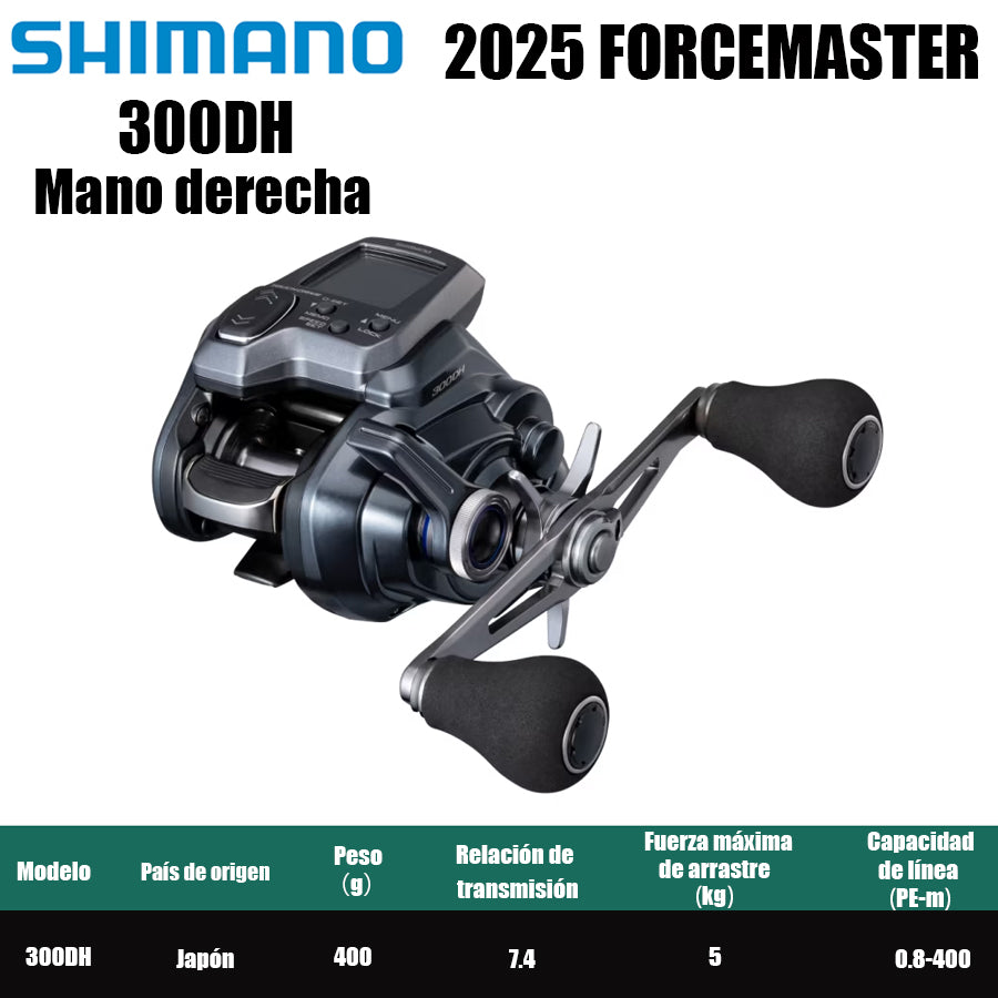 SHIMANO 2025 FORCEMASTER 300DH Mano derecha