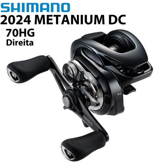 SHIMANO 2024 METANIUM DC 70HG  Carretilha Direita