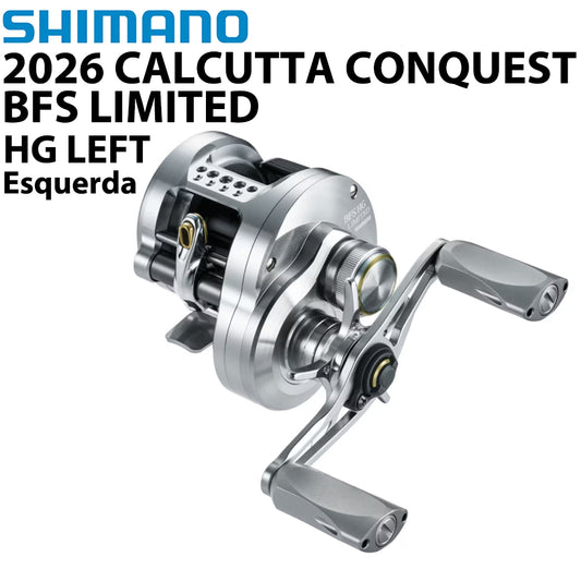 SHIMANO 2026 CALCUTTA CONQUEST BFS LIMITED HG LEFT Carretilha Esquerda