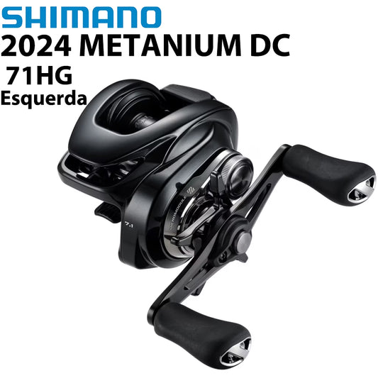 SHIMANO 2024 METANIUM DC 71HG Carretilha Esquerda