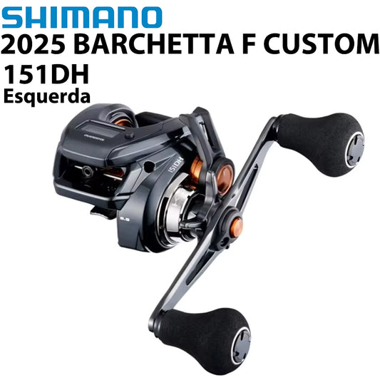 SHIMANO 2025 BARCHETTA F CUSTOM 151DH Carretilha Esquerda