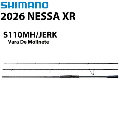 SHIMANO 2026 NESSA XR S110MH/JERK Vara De Molinete