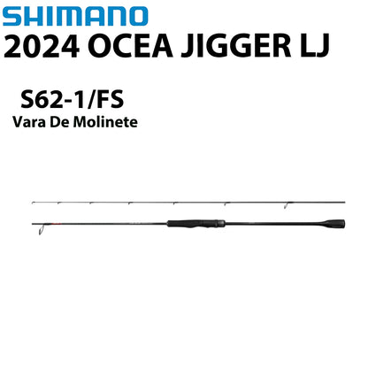 SHIMANO 2024 OCEA JIGGER LJ S62-1/FS Vara De Molinete