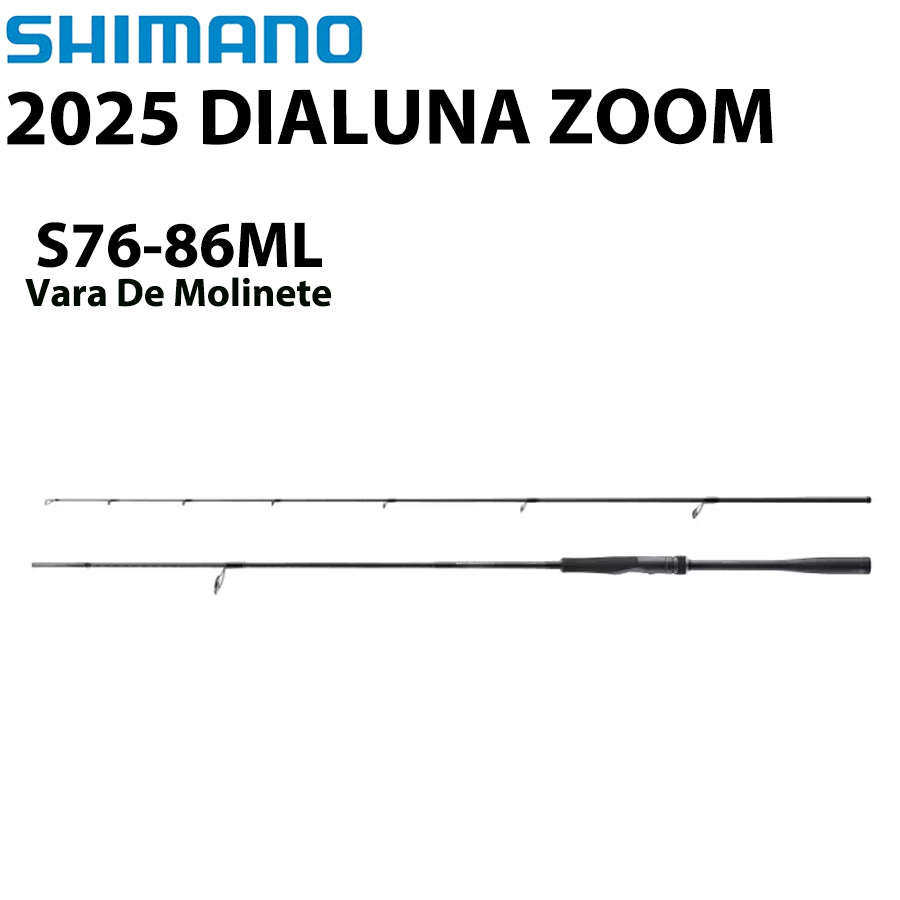 SHIMANO 2025 DIALUNA ZOOM S76-86ML Vara De Molinete