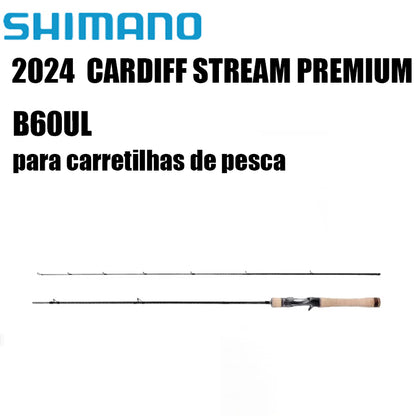 SHIMANO 2024  CARDIFF STREAM PREMIUM B60UL para carretilhas de pesca
