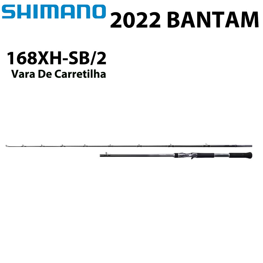 SHIMANO 2022 BANTAM 168XH-SB/2 Vara De Carretilha
