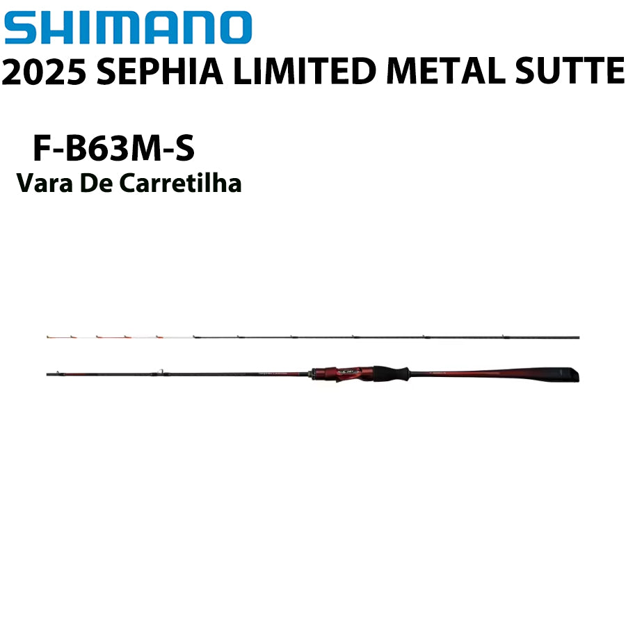 SHIMANO 2025 SEPHIA LIMITED METAL SUTTE F-B63M-S Vara De Carretilha
