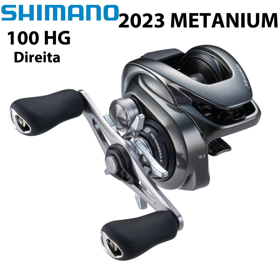 SHIMANO 2023 METANIUM 100HG Carretilha Direita