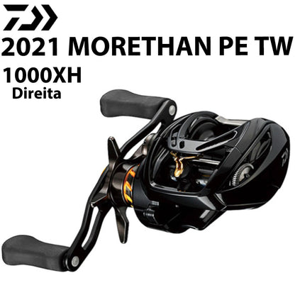 DAIWA 2021 MORETHAN PE TW 1000XH Carretilha Direita