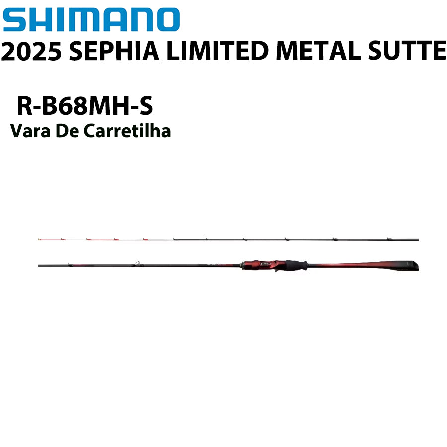 SHIMANO 2025 SEPHIA LIMITED METAL SUTTE R-B68MH-S Vara De Carretilha