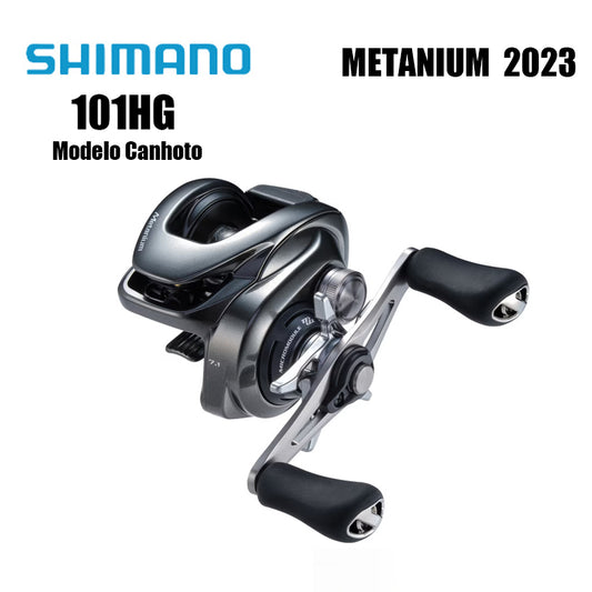 SHIMANO 2023 METANIUM 101HG  Modelo Canhoto