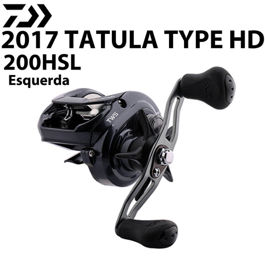 DAIWA 2017 TATULA TYPE HD 200HSL Carretilha Esquerda