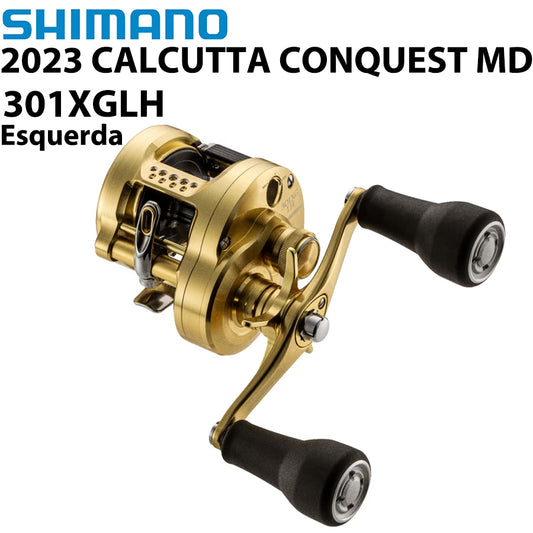 SHIMANO 2023 CALCUTTA CONQUEST MD 301XGLH Carretilha Esquerda